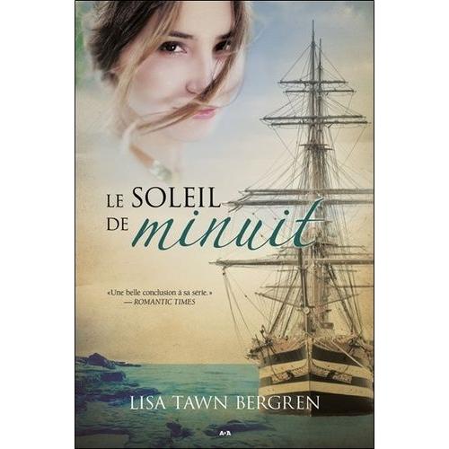 Les Aurores Borales Tome 3 - Le Soleil De Minuit   de Tawn Bergren Lisa  Format Beau livre 