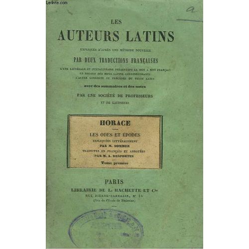 Les Auteurs Latins Expliques D Apres Une Methode Nouvelle Par Deux Traductions Francaise. Horace. Les Odes Et Epodes.   de HORACE 