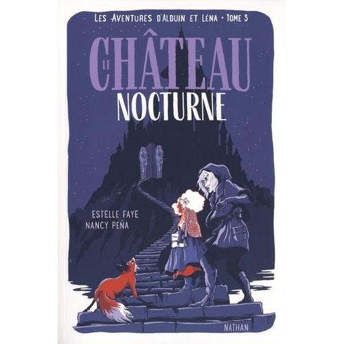 Les Aventures D'alduin Et Lna Tome 3 - Le Chteau Nocturne   de Faye Estelle  Format Beau livre 