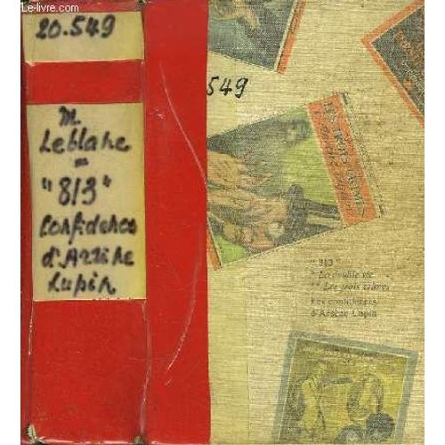 Les Aventures D'arsne Lupin Gentleman-Cambrioleur N3 : 813 La Double Vie D'arsne Lupin. Les Trois Crimes D'arsne Lupin - Les Confidences D'arsne Lupin   de maurice leblanc  Format Cartonn 