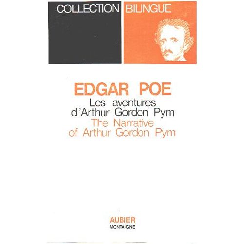 Les Aventures D'arthur Gordon Pym -The Narrative Of Arthur Gordon Pym. Traduction De Charles Baudelaire/ Bilingue   