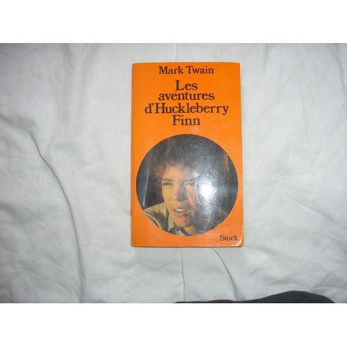 Les Aventures D'huckleberry Finn de Twain Mark