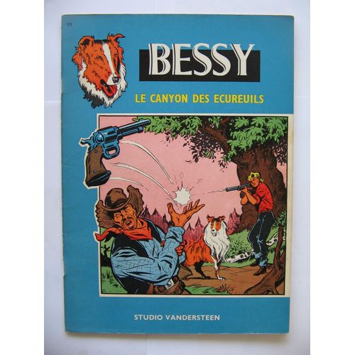 Les Aventures De Bessy  N 59 - Le Canyon Des Ecureuils   de WIREL