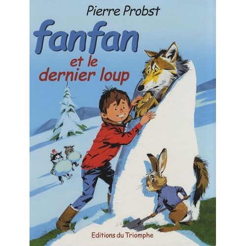 Les Aventures De Fanfan - Tome 3 - Fanfan Et Le Dernier Loup    Format Non Precis 