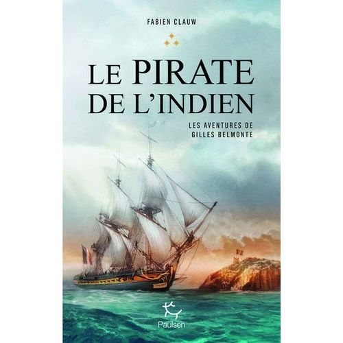 Les Aventures De Gilles Belmonte - Tome 3 - Le Pirate De L'indien    Format Grand Format 