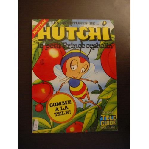 Les Aventures De Hutchi  N 3 : Des Fourmis Dans Les Jambes
