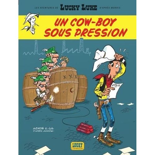 Les Aventures De Lucky Luke D'aprs Morris - Tome 11 - Un Cow-Boy Sous Pression    Format Album 