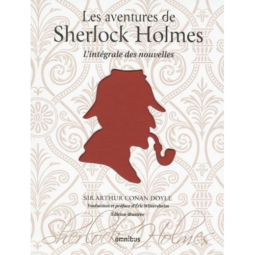 Les Aventures De Sherlock Holmes - L'intgrale Des Nouvelles   de Doyle Arthur Conan  Format Beau livre 