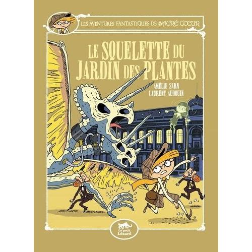 Les Aventures Fantastiques De Sacr-Coeur - Le Squelette Du Jardin Des Plantes   de Sarn Amlie  Format Album 