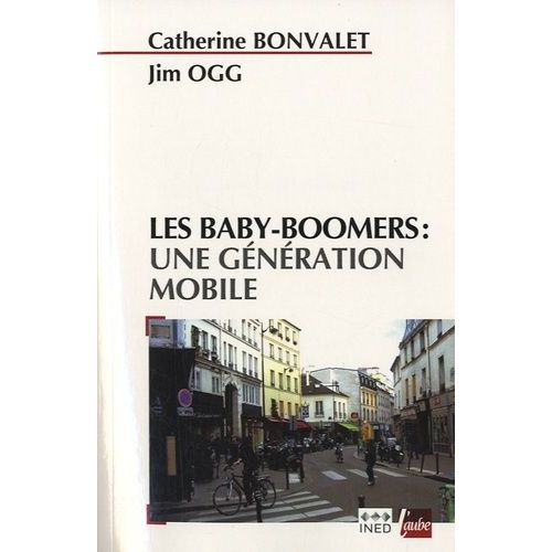 Les Baby-Boomers : Une Gnration Mobile   de Bonvalet Catherine  Format Broch 