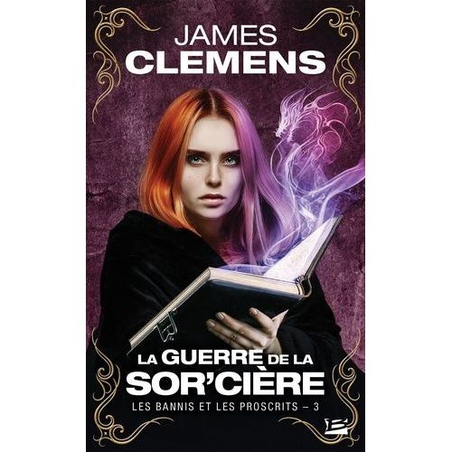 Les Bannis Et Les Proscrits - Tome 3 - La Guerre De La Sor'cire    Format Poche 