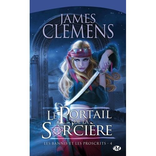 Les Bannis Et Les Proscrits - Tome 4 - Le Portail De La Sor'cire    Format Poche 