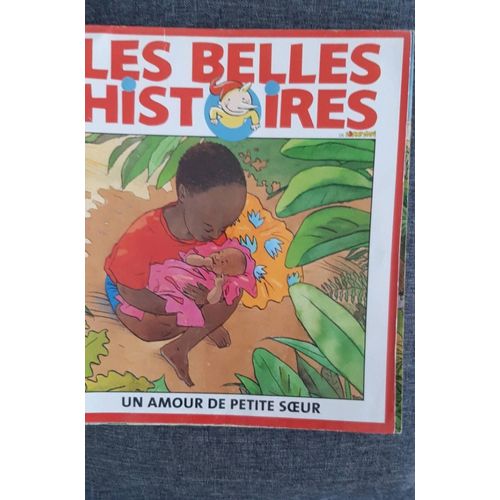 Les Belles Histoires Numro 354 Un Amour De Petite S?Ur