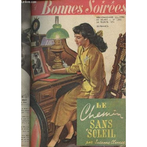 Les Bonnes Soires - 31e Anne N1568 - 24 Fvrier 1952 - Feu Et Flammes - Elgantes En Toutes Circonstances - Des Ides Prcieuses Pour Les Futures Mamans - A Printemps Frileux, Chauds Lainages -(...)   de Collectif 
