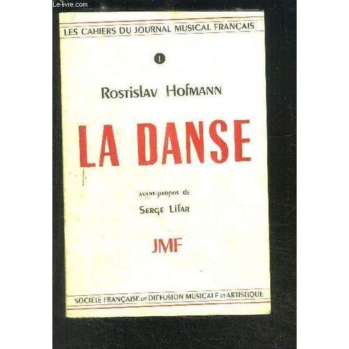 Les Cahiers Du Journal Musical Francais- La Danse   de HOFMANN ROSTISLAV