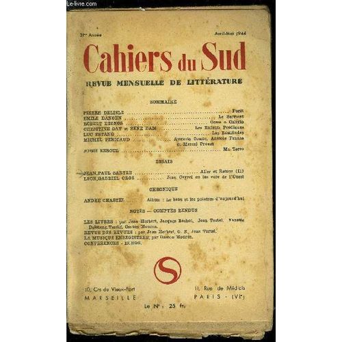 Les Cahiers Du Sud N 265 - Foret Par Pierre Delisle, Le Serment Par Emile Danoen, Cesse O Calixto Par Robert Desnos, Les Enfants Prodigues Par Christine Gay Et Rene Dam, Les Batitudes Par Luc(...)   de COLLECTIF 