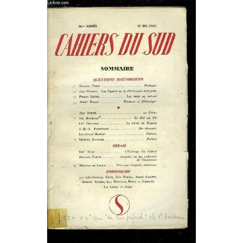 Les Cahiers Du Sud N 295 - Questions Rhtoriques - Prologue Par Francis Ponge, Les Figures Ou La Rhtorique Dcrypte Par Jean Paulhan, Les Mots Au Bercail Par Pierre Leyris, Peinture Et Rhtorique(...)   de COLLECTIF 