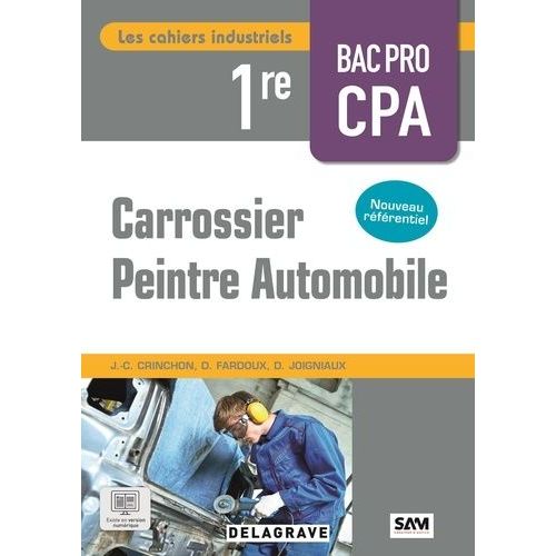 Carrossier Peintre Automobile 1re Bac Pro    Format Grand Format 
