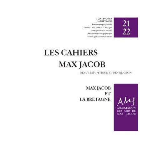 Les Cahiers Max Jacob Revue De Critique Et De Cration N 21 - 22 : Max Jacob Et La Bretagne Broch, 300 Pages - Paru En 2021, Association Des Amis De Max Jacob - Neuf