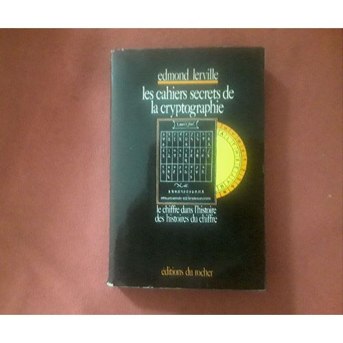 Les Cahiers Secrets De La Cryptographie   de Edmond lerville 