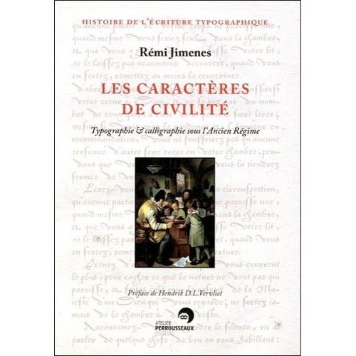 Les Caractères De Civilité Typographie & Calligraphie Sous L'ancien