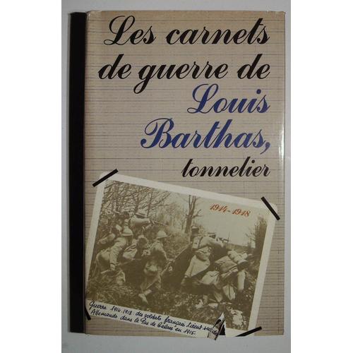 Les Carnets De Guerre De Louis Barthas, Tonnelier (1914-1918).   de louis barthas 