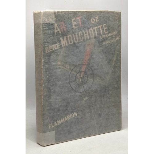 Les Carnets De Ren Mouchotte (1940-1943) Commandant De Groupe De Chasse Dans La Royal Air Force Commandant Du Groupe Alsace - Prsents Par Andr Dezarrois   de Dezarrois Andr  Format Broch 