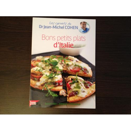 Les Carnets Du Dr Jean Michel Cohen Bons Petits Plats D Italie Rakuten