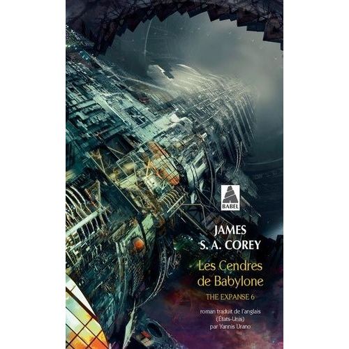 The Expanse - Tome 6 - Les Cendres De Babylone    Format Poche 