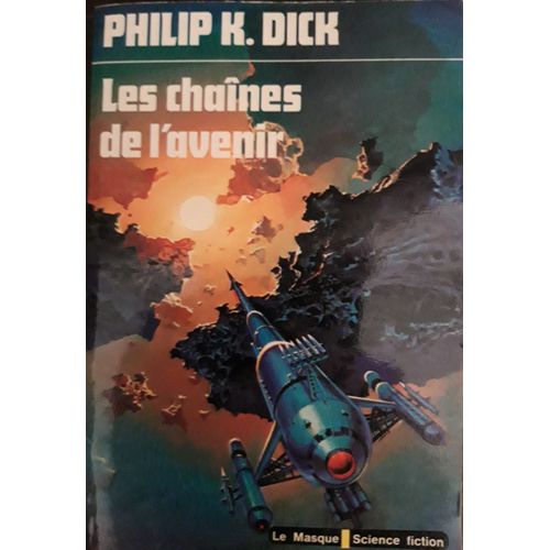 Les Chanes De L'avenir   de philip k. dick  Format Poche 
