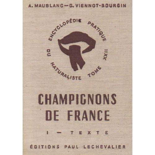 Les Champignons De France.   de Andr Maublanc  Format Cartonn 