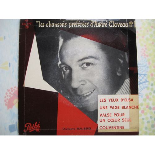 Les Chansons Prfres D'andr Claveau: Les Yeux D'elsa, Une Page Blanche, Valse Pour Un Coeur Seul, Couventine - Andr Claveau