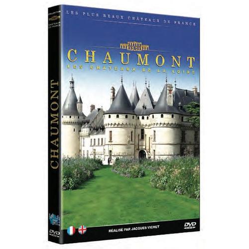 Les Chteaux De La Loire : Chaumont de Jacques Vichet