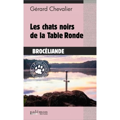 Les Chats Noirs De La Table Ronde    Format Poche 