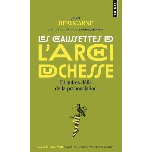 Les Chaussettes De L'archiduchesse - Et Autres Dfis De La Prononciation    Format Poche 