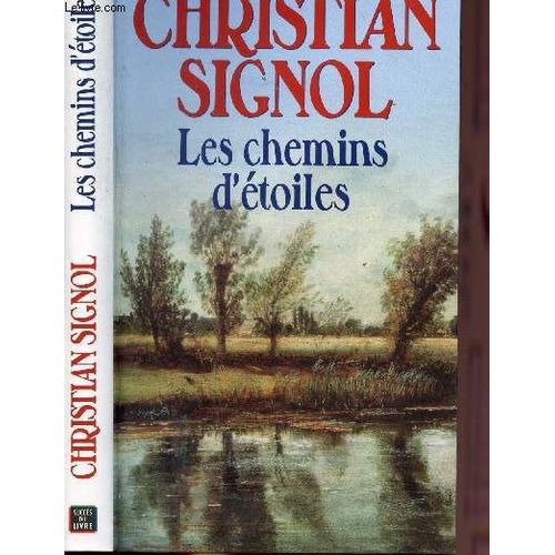 Les Chemins D'etoiles   de christian signol