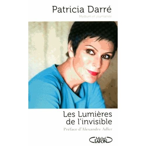 Les Lumires De L'invisible    Format Broch 
