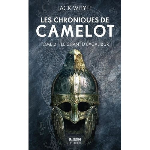Les Chroniques De Camelot - Tome 2 - Le Chant D'excalibur    Format Poche 