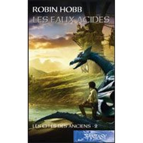 Les Cits Des Anciens, Tome 2 : Les Eaux Acides   de Robin Hobb  Format Poche 