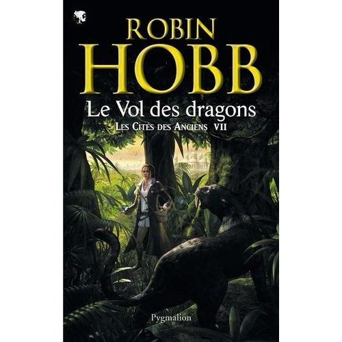 Les Cits Des Anciens Tome 7 - Le Vol Des Dragons   de robin hobb  Format Broch 