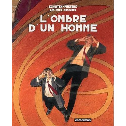 Les Cits Obscures - L'ombre D'un Homme  