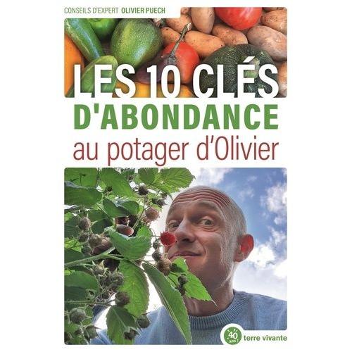 Les Cls De L'abondance Au Potager D'olivier   de Puech Olivier  Format Beau livre 