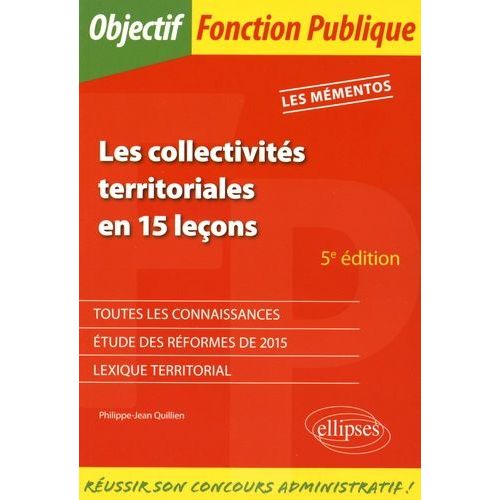 Les Collectivits Territoriales En 15 Leons - Les Mmentos    Format Broch 