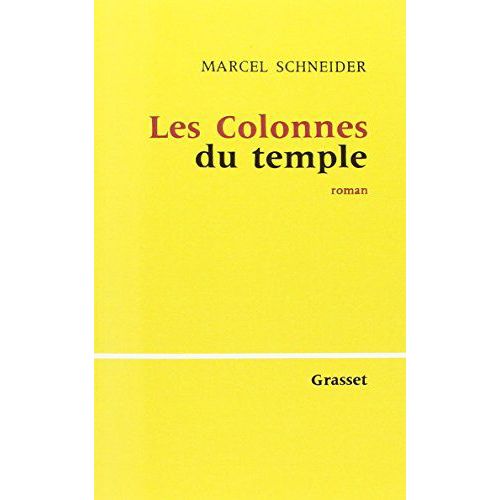 Les Colonnes Du Temple   de marcel schneider  Format Broch 