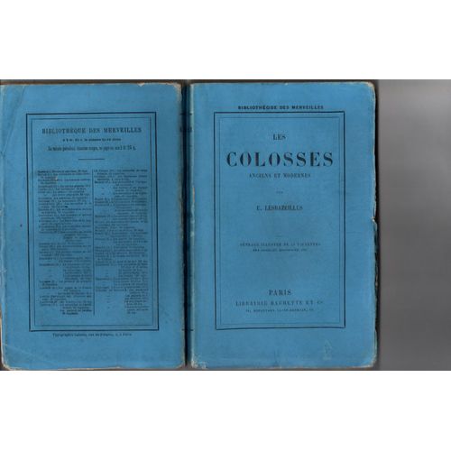 Les Colosses Anciens Et Modernes - Par E. Lesbazeilles, Librairie Hachette Et Cie, Bibliothque Des Merveilles, 1876   