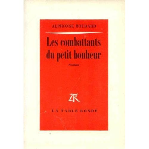 Les Combattants Du Petit Bonheur   de Alphonse Boudard  Format Broch 