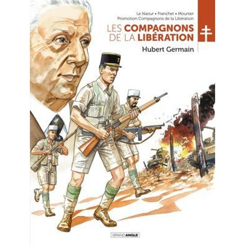 Les Compagnons De La Libration - Tome 6 - Hubert Germain  