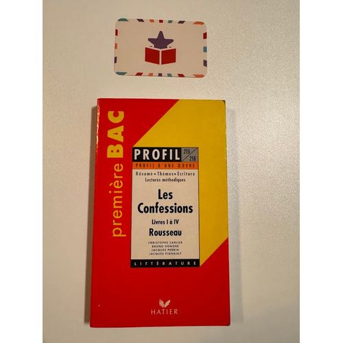 Les Confessions ( Livres I  Iv) Rousseau - Editions Hatier De 2022 - 1er Bac   