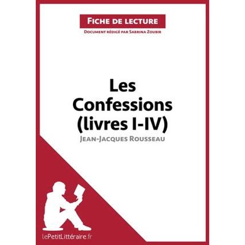 Les Confessions (Livres I-Iv) De Jean-Jacques Rousseau (Fiche De Lecture)  