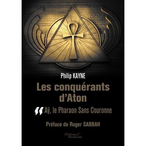 Les Conqurants D'aton Tome 2 - A, Le Pharaon Sans Couronne   de Kayne Philip  Format Beau livre 